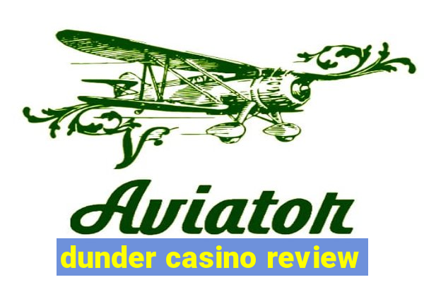 dunder casino review