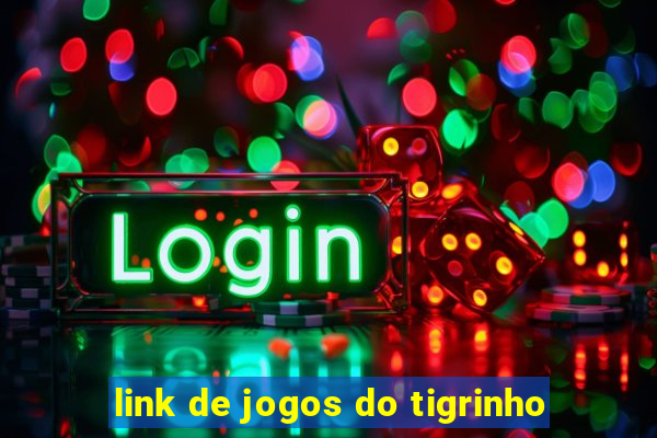 link de jogos do tigrinho