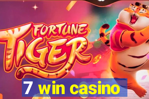 7 win casino