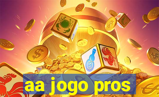 aa jogo pros