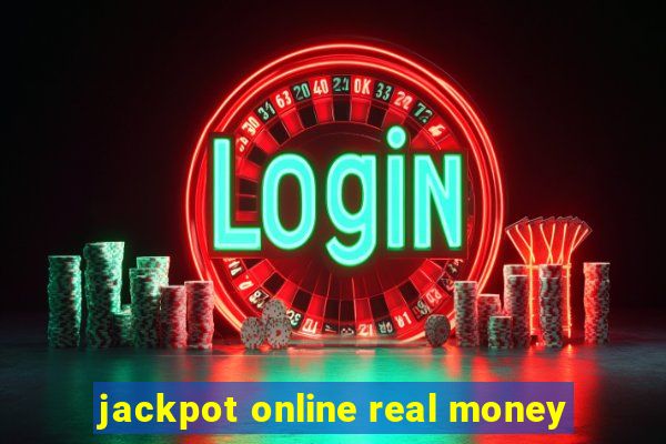 jackpot online real money