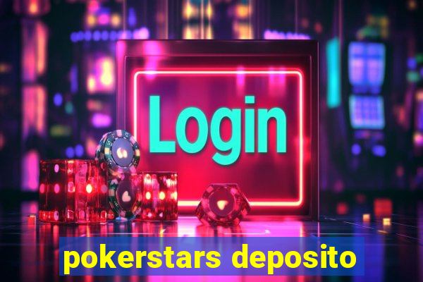 pokerstars deposito