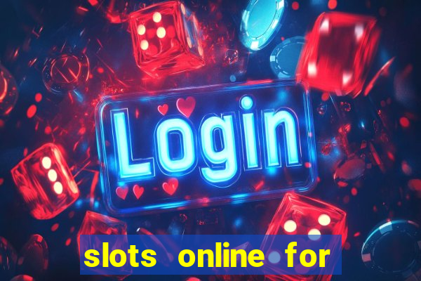 slots online for real money