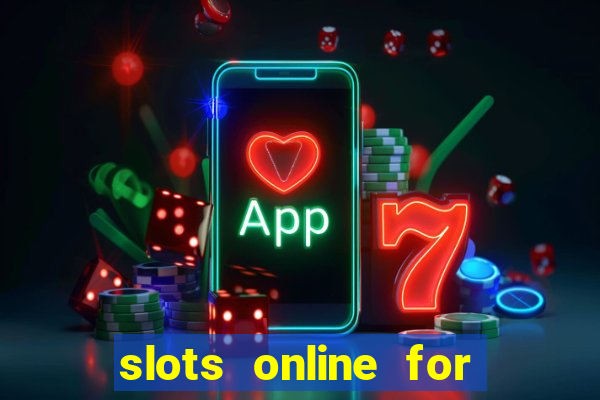 slots online for real money