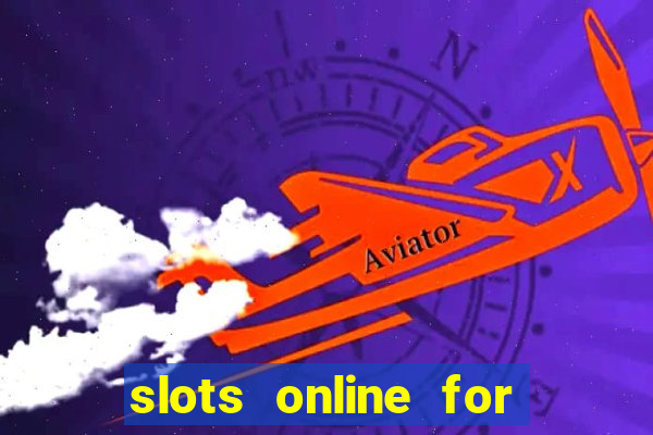 slots online for real money