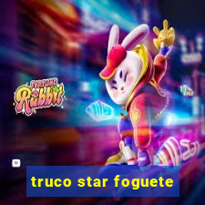 truco star foguete