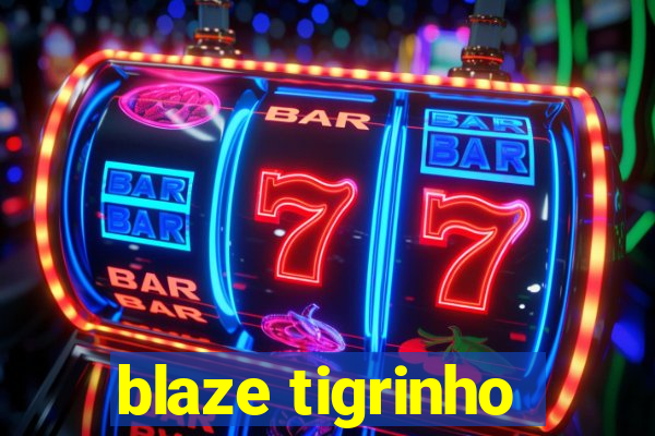 blaze tigrinho