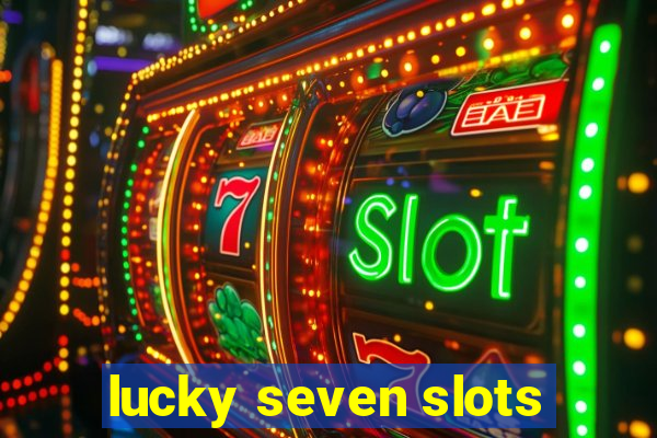 lucky seven slots