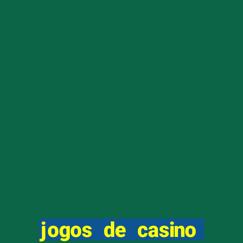 jogos de casino com bonus