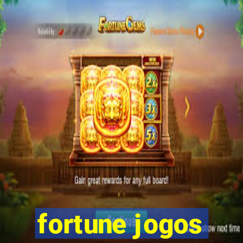 fortune jogos