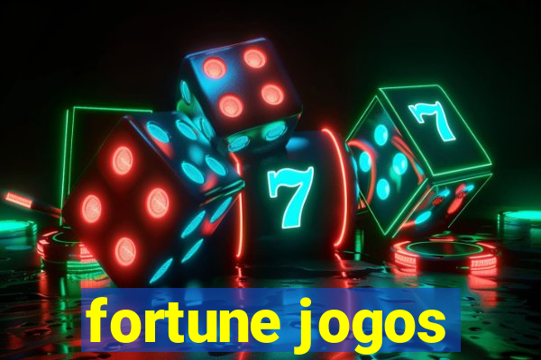 fortune jogos