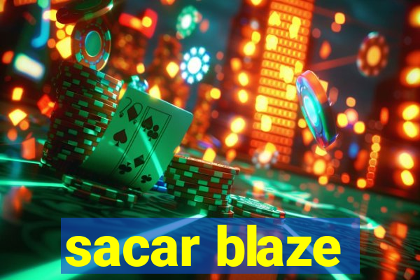 sacar blaze