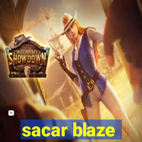 sacar blaze