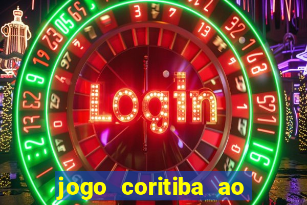 jogo coritiba ao vivo hoje