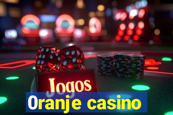 0ranje casino