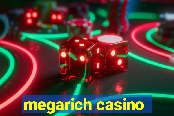 megarich casino