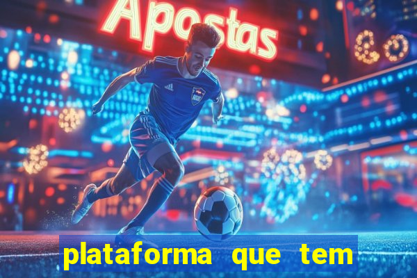 plataforma que tem o fortune tiger