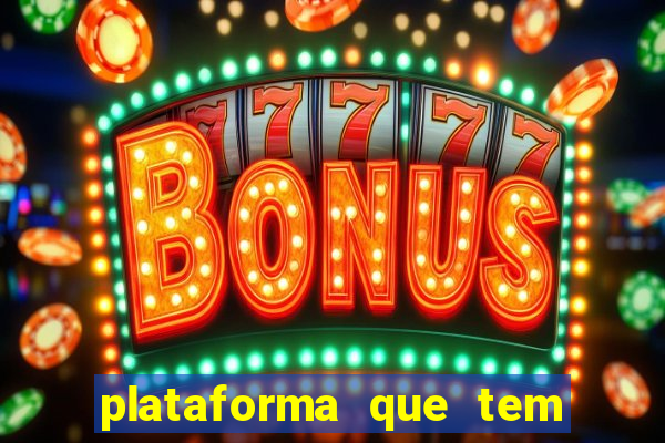 plataforma que tem o fortune tiger