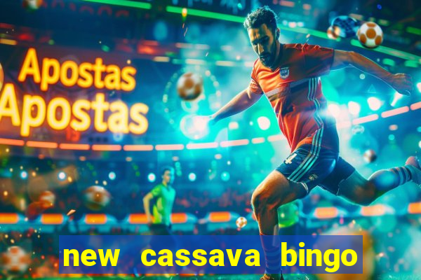 new cassava bingo sites 2022