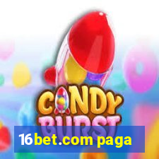 16bet.com paga