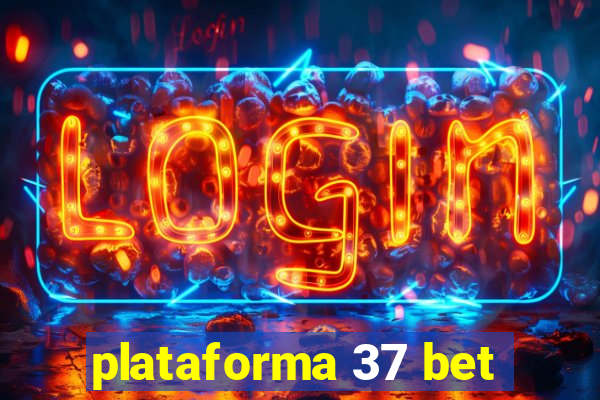 plataforma 37 bet