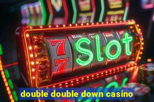 double double down casino