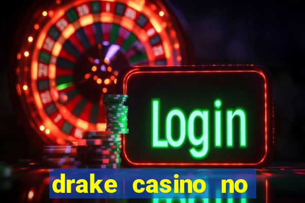 drake casino no deposit bonus codes 2020