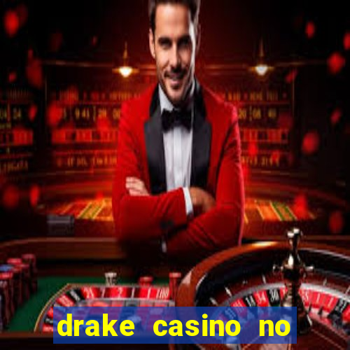 drake casino no deposit bonus codes 2020