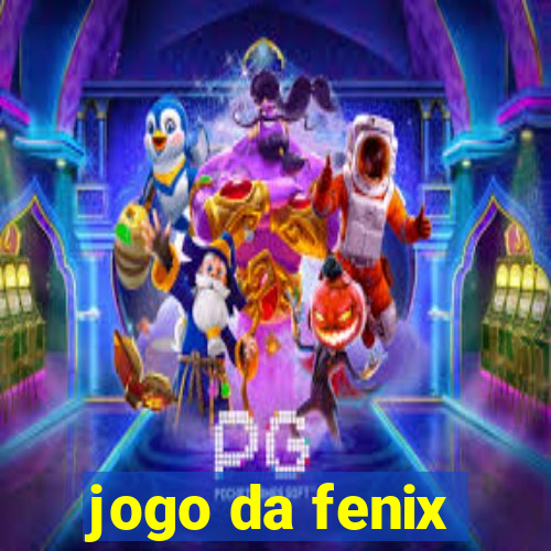 jogo da fenix