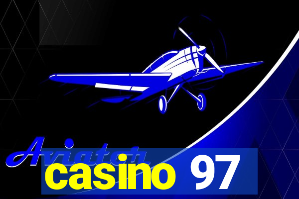 casino 97