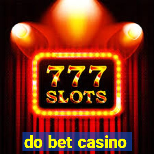 do bet casino