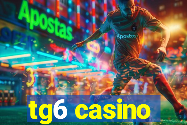 tg6 casino