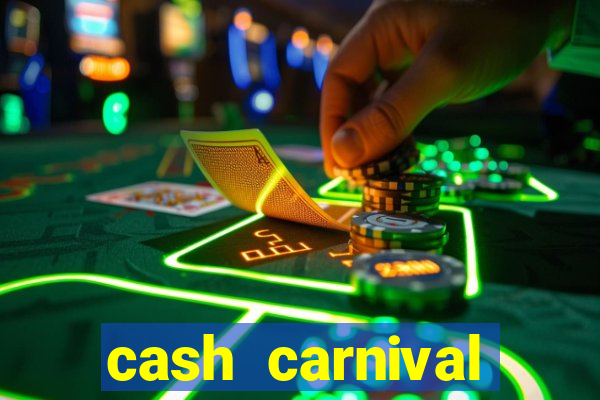 cash carnival casino slots paga de verdade