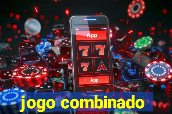 jogo combinado