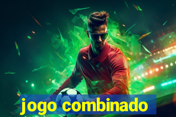 jogo combinado