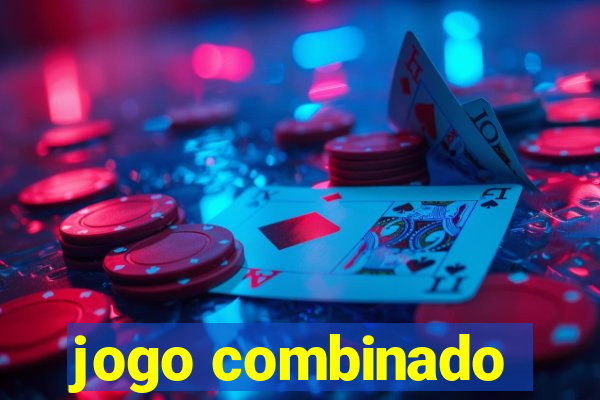 jogo combinado