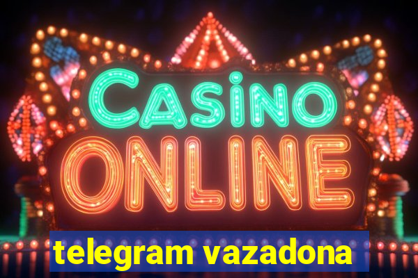 telegram vazadona