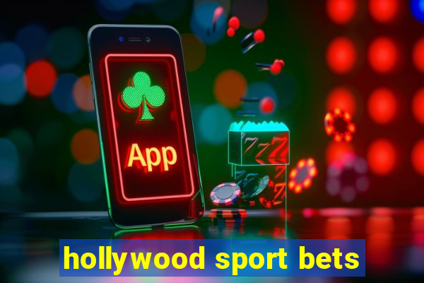 hollywood sport bets