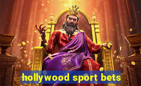 hollywood sport bets