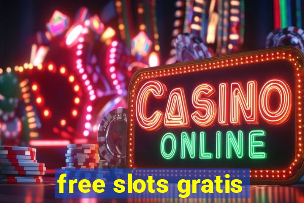 free slots gratis