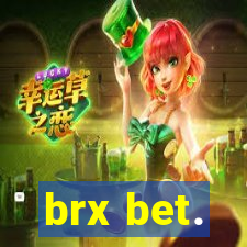 brx bet.