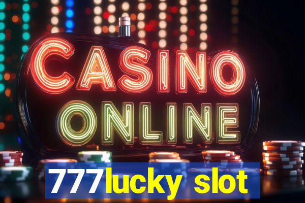 777lucky slot