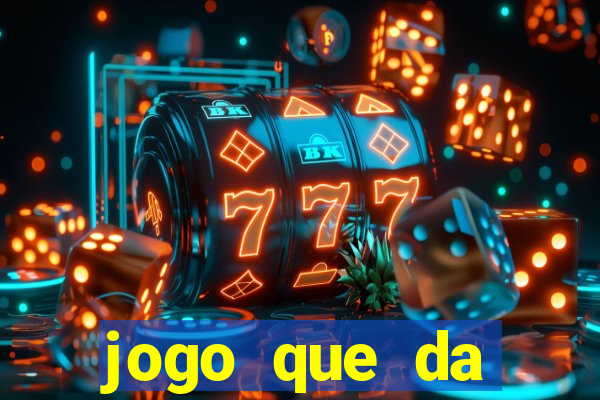 jogo que da dinheiro ao se cadastrar