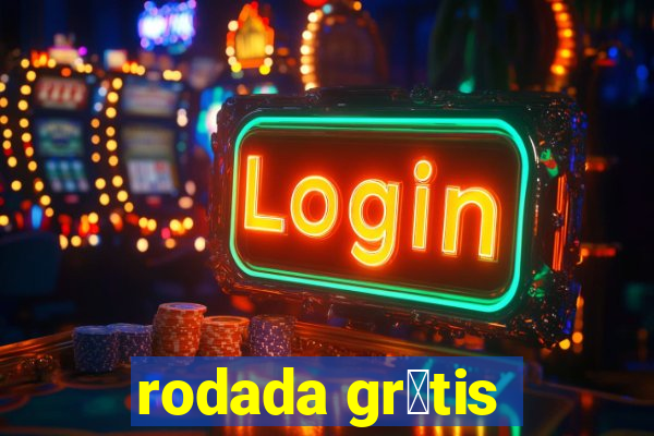 rodada gr谩tis