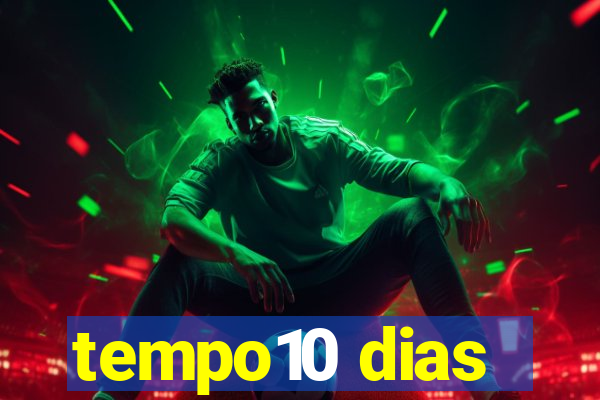 tempo10 dias