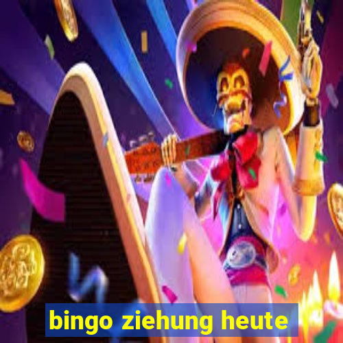 bingo ziehung heute