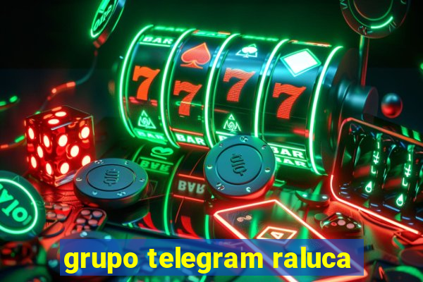 grupo telegram raluca