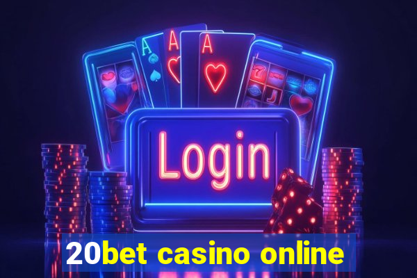 20bet casino online