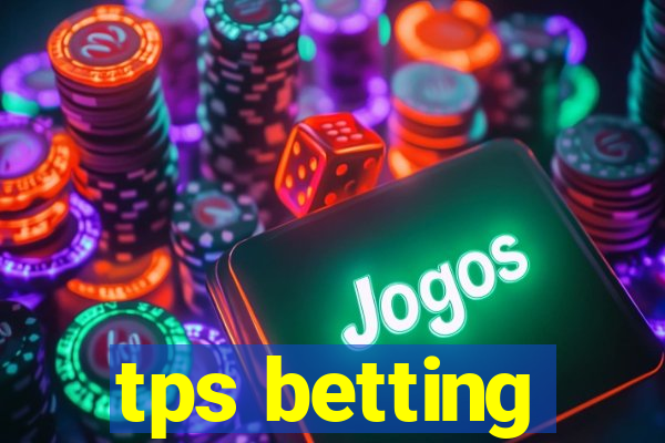 tps betting