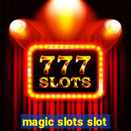 magic slots slot